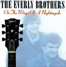 The Everly Brothers : On the Wings of a Nightingale